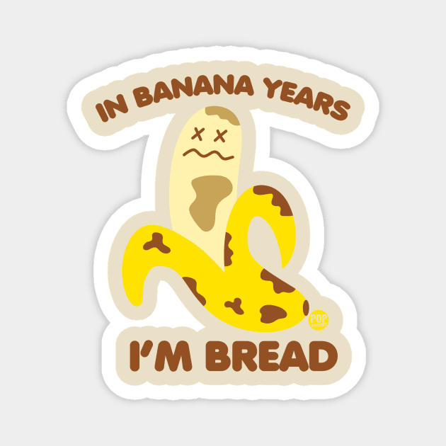 banana bread Magnet by toddgoldmanart