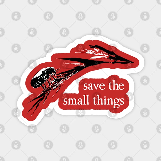 Save the smal things Magnet by R LANG GRAPHICS