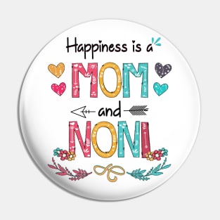 Happiness Is A Mom And Noni Wildflower Happy Mother's Day Pin