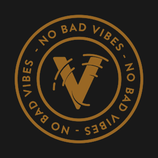 No bad vibes T-Shirt