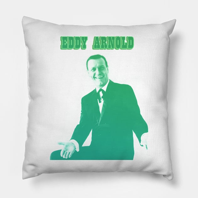 eddy arnold//green solid style, Pillow by Loreatees