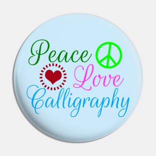 Peace Love Calligraphy Pin