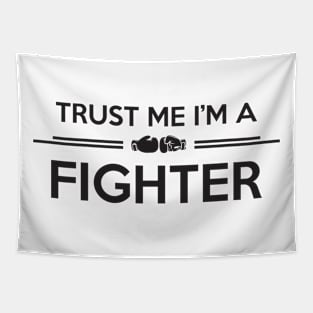 Trust me I'm a fighter Tapestry