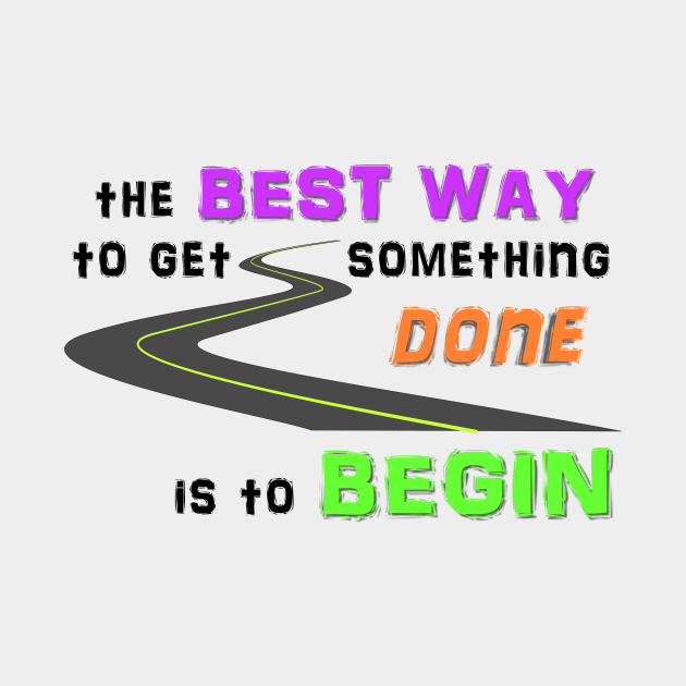 Get Something Done - Begin by salubris