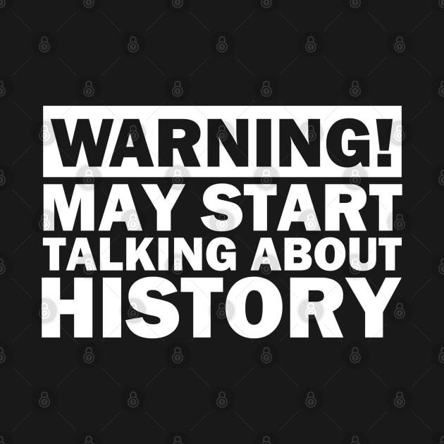 May Start Talking About History by Distant War