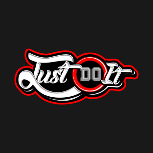 Just Do It T-Shirt