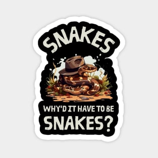 Snakes. Why did it have to be snakes? - Black - Adventure Magnet