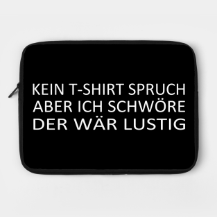Lustiger Spruch Laptop Cases Teepublic Au