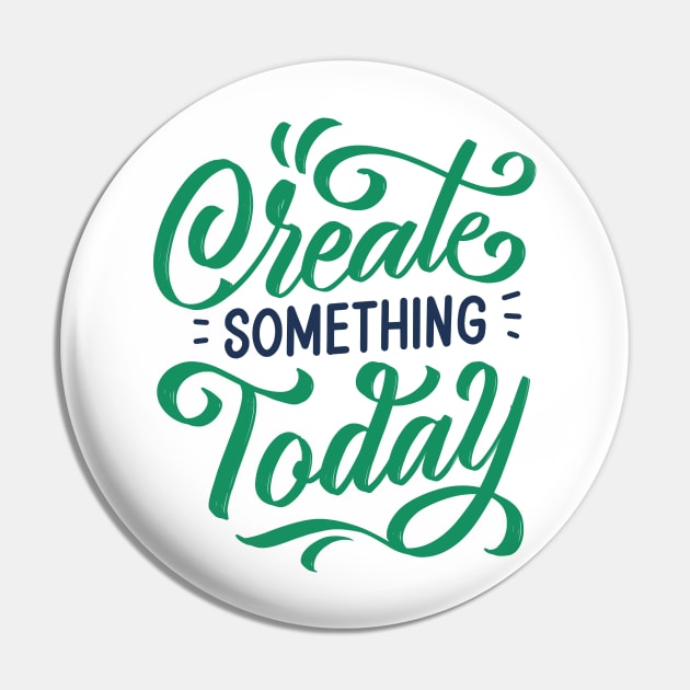 Create Something Today Pin by ArterfakProject