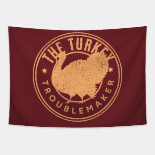 turkey troublemaker Tapestry