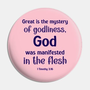 Great is the Mystery of Godliness - 1 Timothy 3:16 - Bible Verse Pin