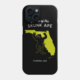 Home of the Skunk Ape - Florida USA Phone Case