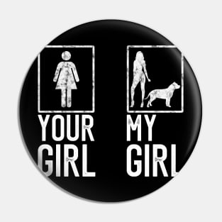 Your Girl My Girl Pitbull Lovers Gift Pin