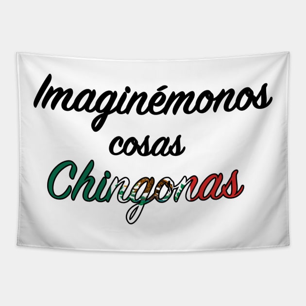 Imaginémonos cosas chingonas - Cursive Tapestry by kuallidesigns