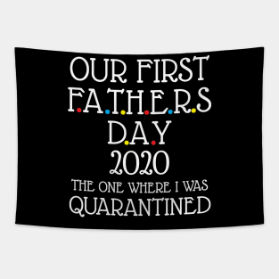 Our first fathers day 2020 Tapestry