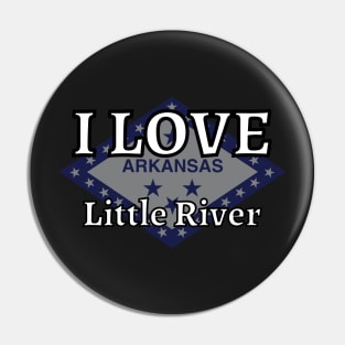 I LOVE Little River | Arkensas County Pin