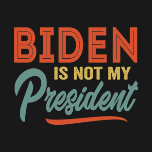 Not My President T-Shirt