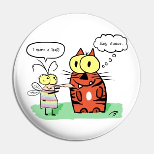 I want a hug Pin