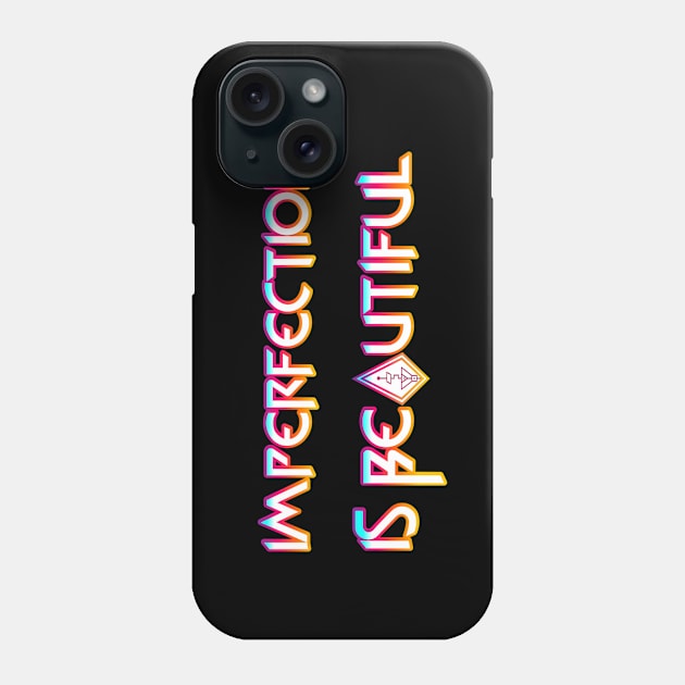 Imperfection Is Beautiful Phone Case by sushigirlali