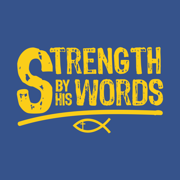 Strength By HIS Words by Obedience │Exalted Apparel
