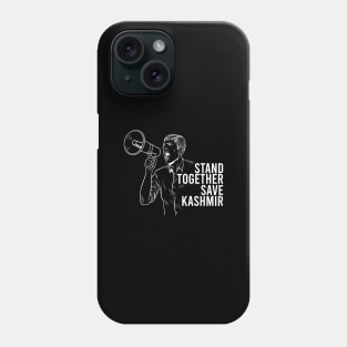 Stand Together And Save Kashmir - Indian Occupied Kashmir Phone Case