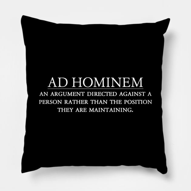 Ad Hominem Definition Pillow by zap