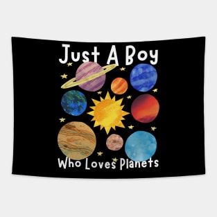 Just A Boy Who Loves Planets Tapestry