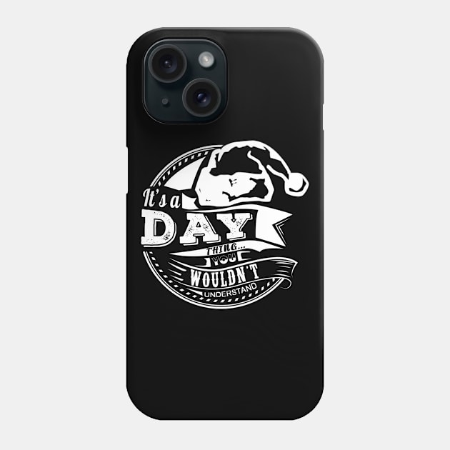 It's a Day thing - Hat Xmas Personalized Name Gift Phone Case by Cave Store