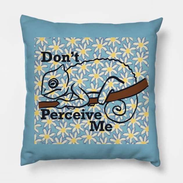 Don't Percieve Me Pillow by danyellysdoodles