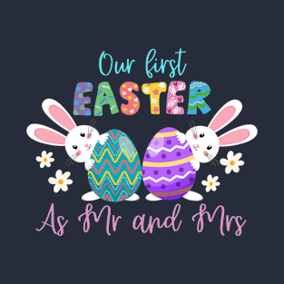 Our first Easter as Mr and Mrs T-Shirt