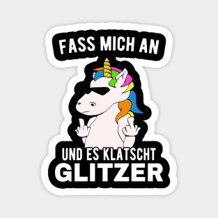 Fass Mich An Und Es Klatscht Glitzer Einhorn Fun Magnet