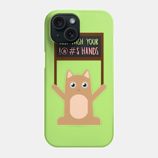 Kitty Says: Wash Your @#$! Hands Phone Case