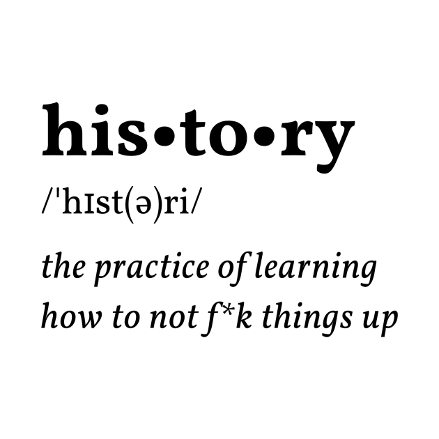 History definition by UnTextbooked