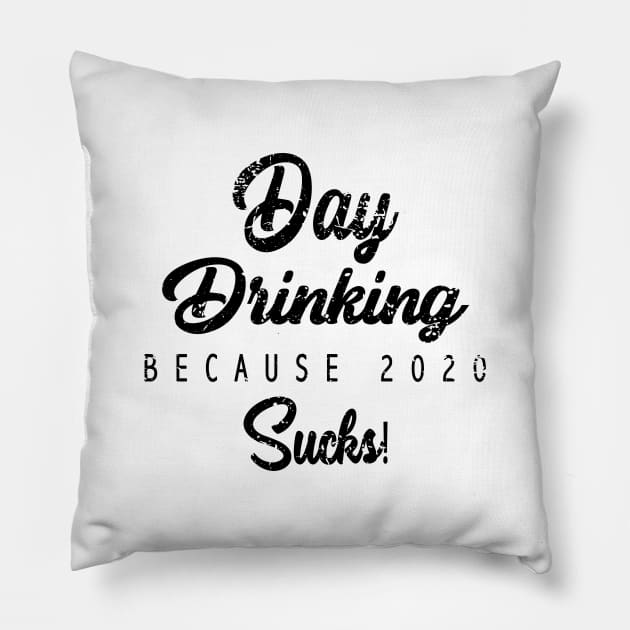 Vintage Woman Day drinking because 2020 sucks quote Pillow by Saymen Design