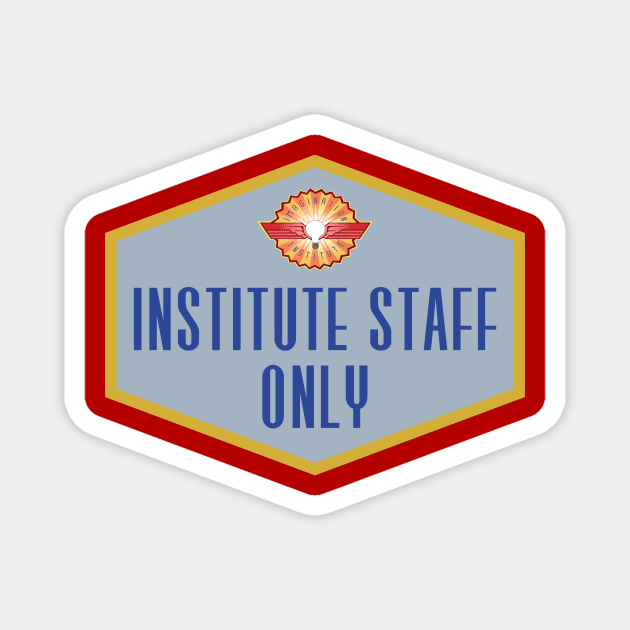 Institute Staff Only Magnet by BackstageMagic