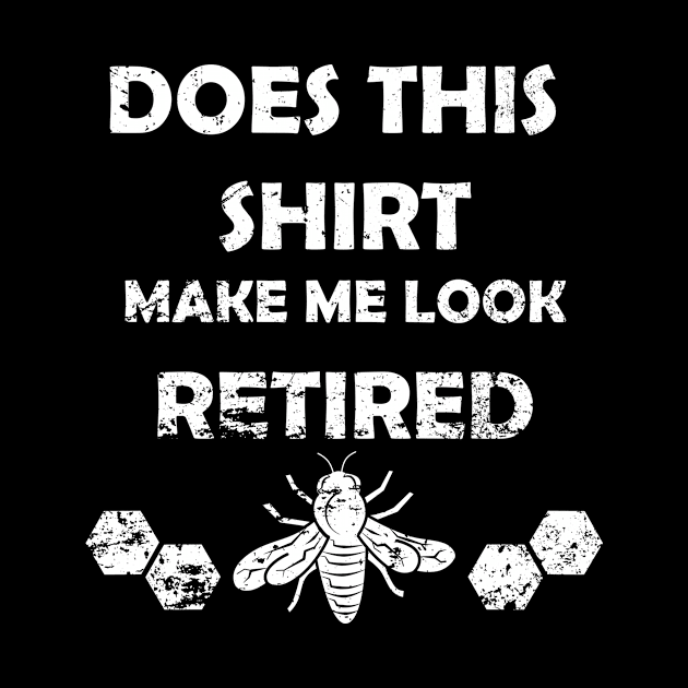 Funny Retired Beekeeper by KawaiiForYou