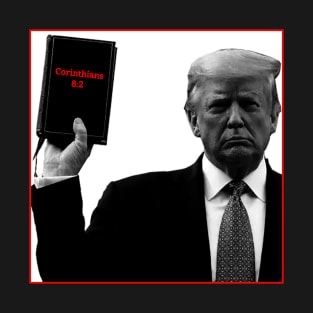 trump Bible master. Corinthians T-Shirt