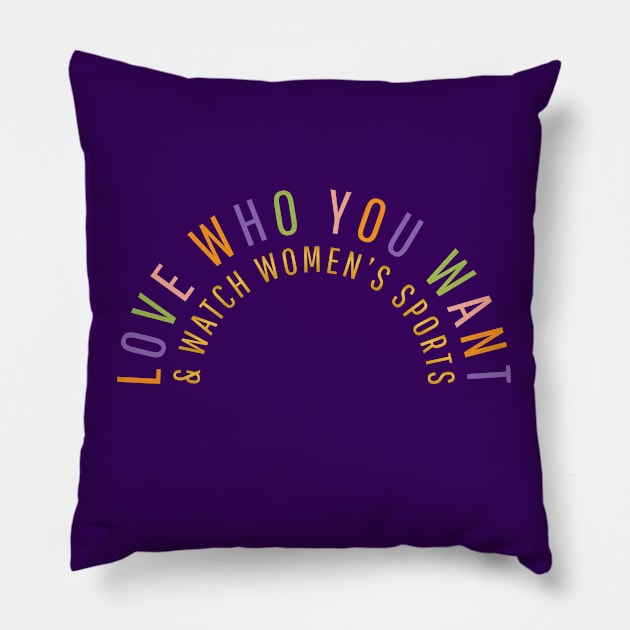 Title IX Love Who You Want Celebrates Women In Sports Pillow by SeaLAD