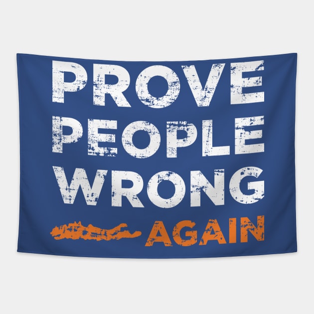 Prove People Wrong ... Again (Blue) Tapestry by NYIslesBlog