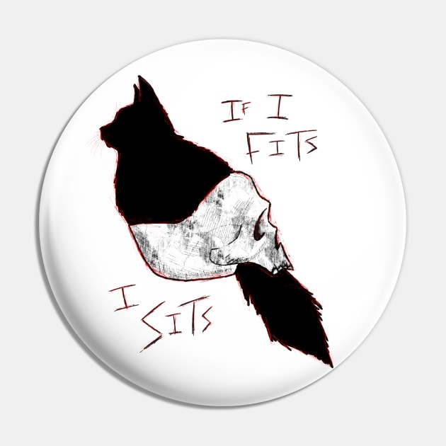 If I Fits, I Sits Pin by braincase