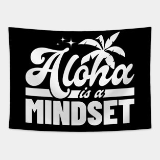 Aloha Is A Mindset Tapestry