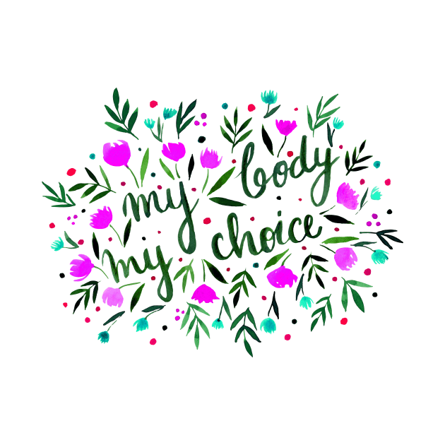 My body, my choice purple and green by wackapacka