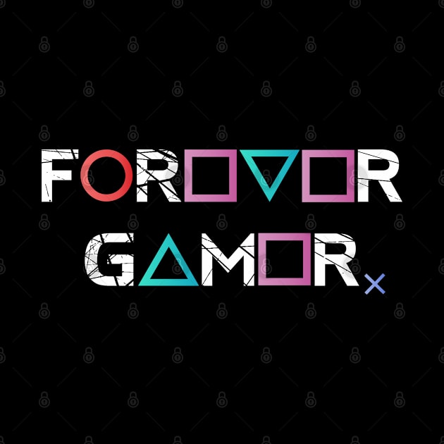 Forever Gamer by inkonfiremx