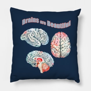 : Brain , mental, health, human intellect, Brains Are Beautiful Pillow