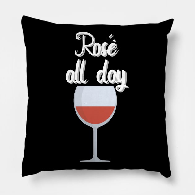 Rosé all day Pillow by maxcode