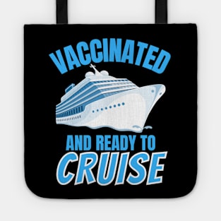 Vaccinated and ready to Cruise! Tote