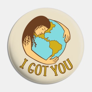 I Got You Pin