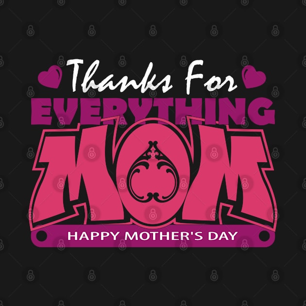 Thanks for everything mom | Mother's Day Gift Ideas by GoodyBroCrafts
