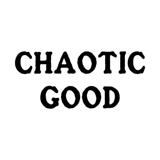 Chaotic Good (White) by ImperfectLife