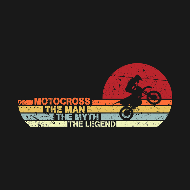 Motocross Retro style The Man Myth Legend Father day T-Shirt by BilieOcean